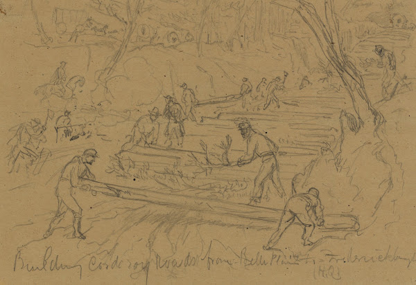 Building corderoy roads from Belle Plain to Frederickburgh HQ 1860 1865