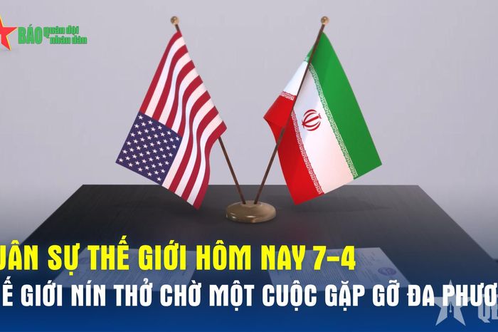 Thế giới nín thở chờ một cuộc gặp gỡ đa phương - Báo Quân Đội Nhân Dân