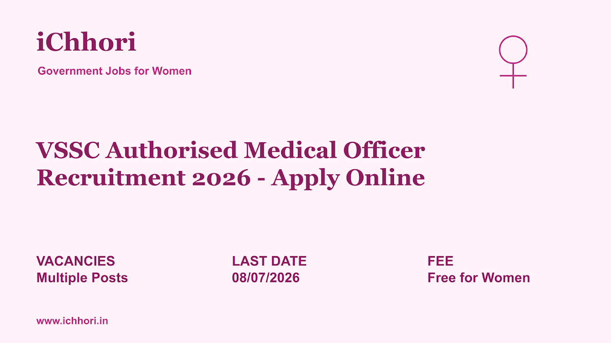VSSC Authorised Medical Officer Recruitment 2026 - Apply Online - iChhori