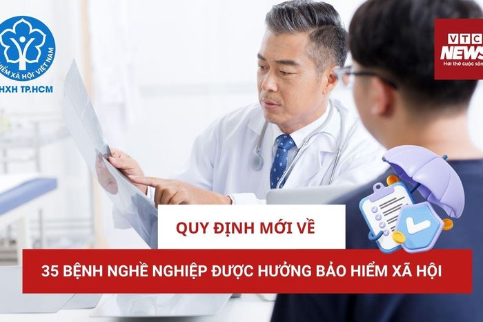 Quy định mới về 35 bệnh nghề nghiệp được hưởng bảo hiểm xã hội - Báo VTC News