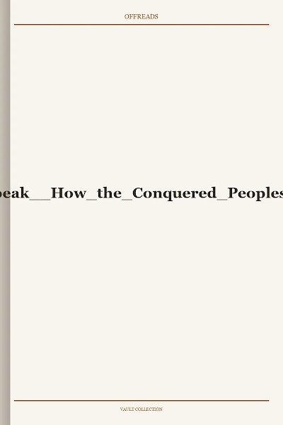 Barbarians Speak: How the Conquered Peoples Shaped Roman Europe, The