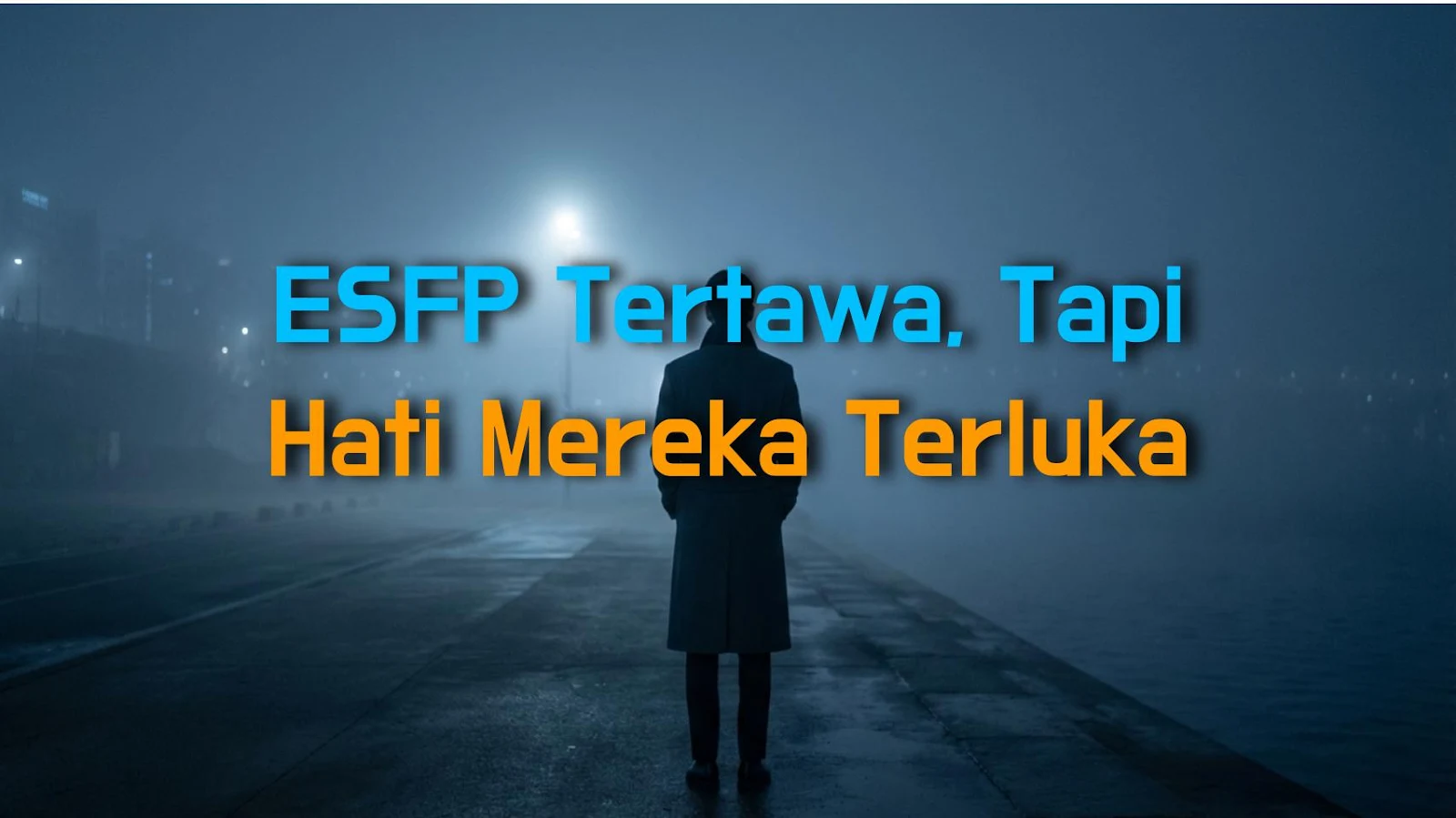 ESFP Tertawa, Tapi Hati Mereka Terluka