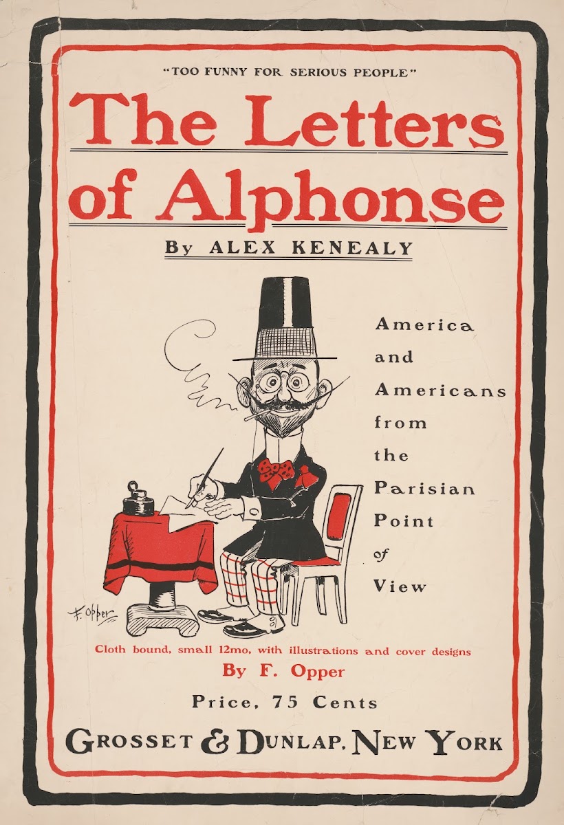 The letters of Alphonse by Alex Kenealy 1900