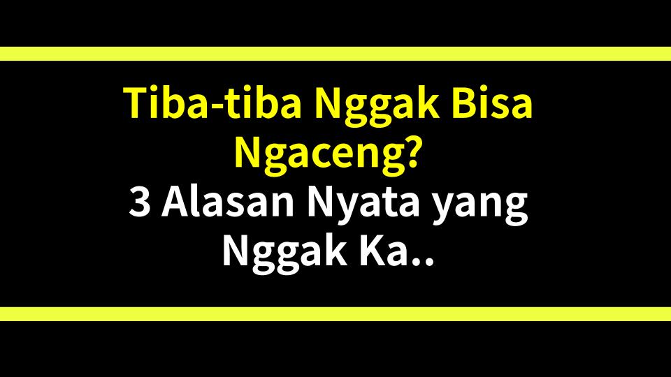 Tiba-tiba Nggak Bisa Ngaceng? 3 Alasan Nyata yang Nggak Kamu Sadari!