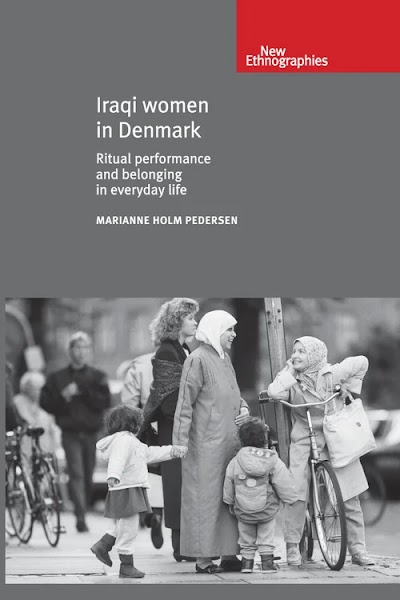 Iraqi women in Denmark- Ritual performance and belonging in everyday life