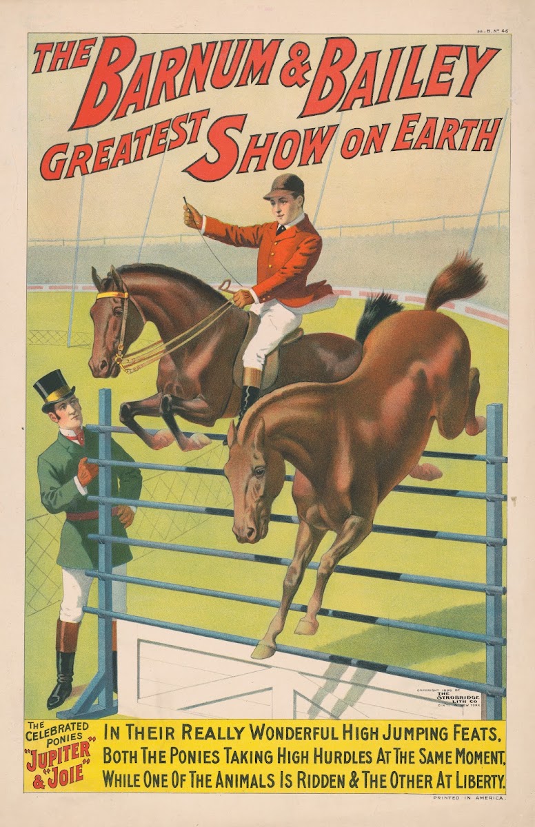 The Barnum  Bailey Greatest Show on EarthThe celebrated ponies Jupiter  Joie  18