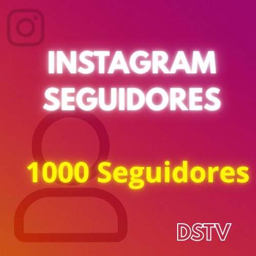 1000 SEGUIDORES INSTAGRAM