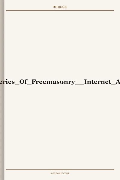 The Mysteries Of Freemasonry Internet Archive