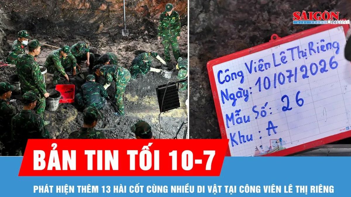 Bản tin tối 10-7: Phát hiện thêm 13 hài cốt cùng nhiều di vật tại Công viên Lê Thị Riêng - Báo Sài Gòn Giải Phóng