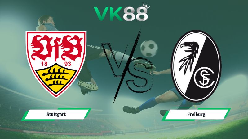 Nhận định soi kèo Stuttgart vs Freiburg 21h30 ngày 01/02/2026