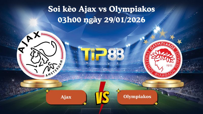 soi kèo Ajax vs Olympiakos 03h00 ngày 29/01/2026