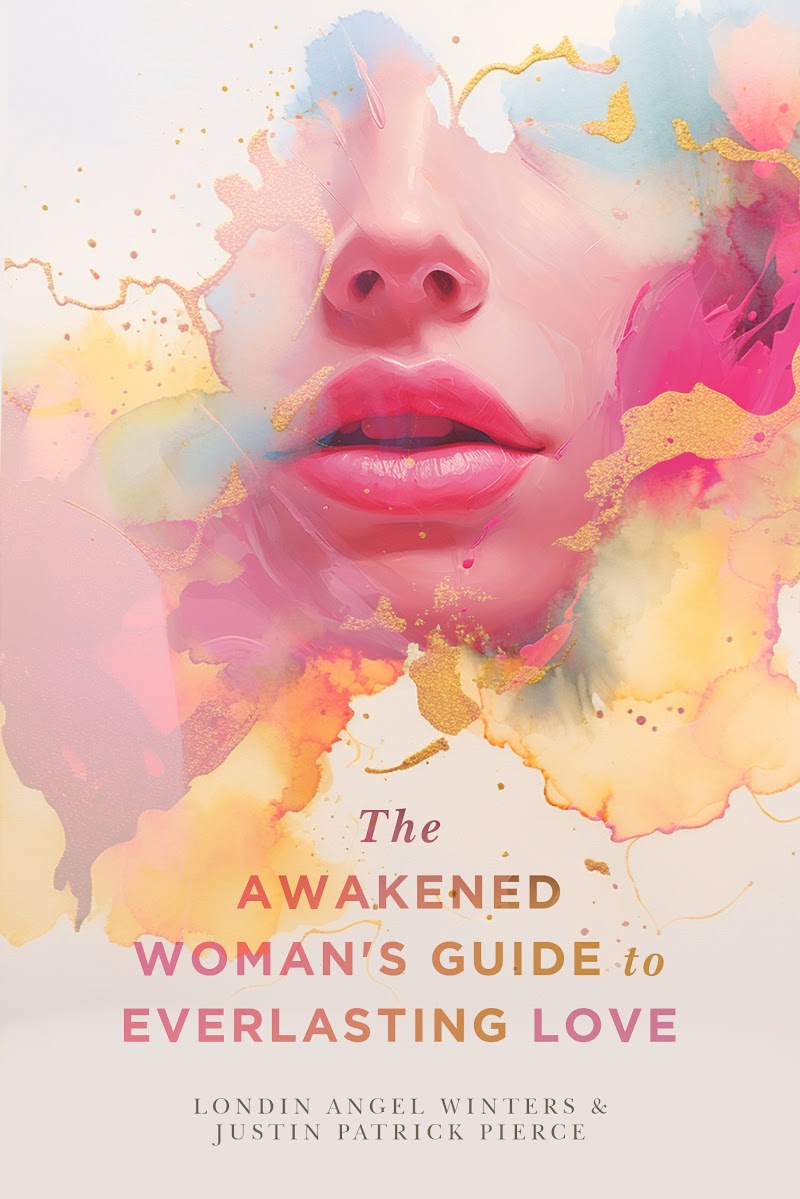 The Awakened Woman's Guide to Everlasting Love book cover