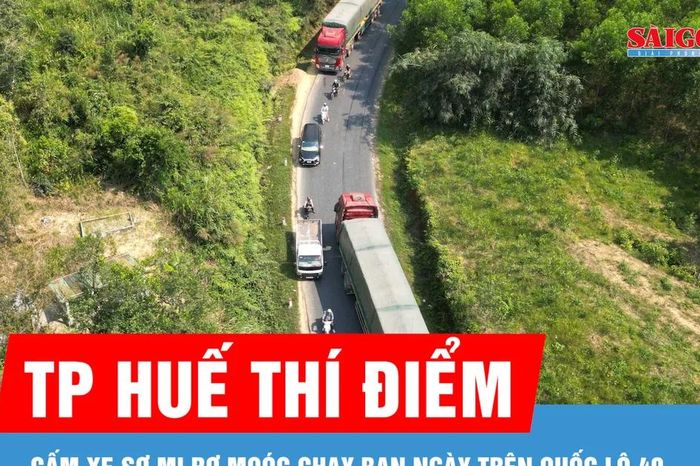Thí điểm cấm xe sơ mi rơ moóc chạy ban ngày trên Quốc lộ 49 - Báo Sài Gòn Giải Phóng