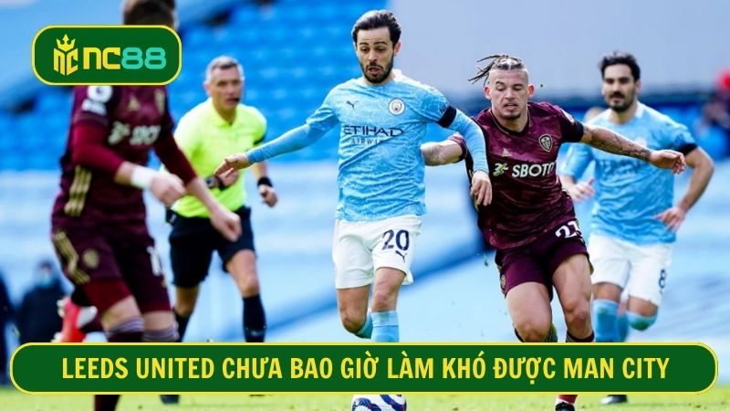 Man City có thành tích đối đầu tốt trước Leeds United