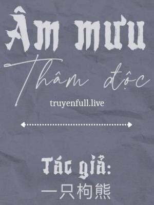 Âm Mưu Thâm Độc - Một con gấu goji