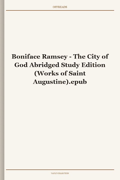 The City of God Abridged Study Edition (Works of Saint Augustine)