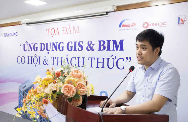 Tọa đàm "GIS – BIM" 2025: Lấy dữ liệu số làm nền tảng cho ngành xây dựng - Cơ hội hay Thách thức?