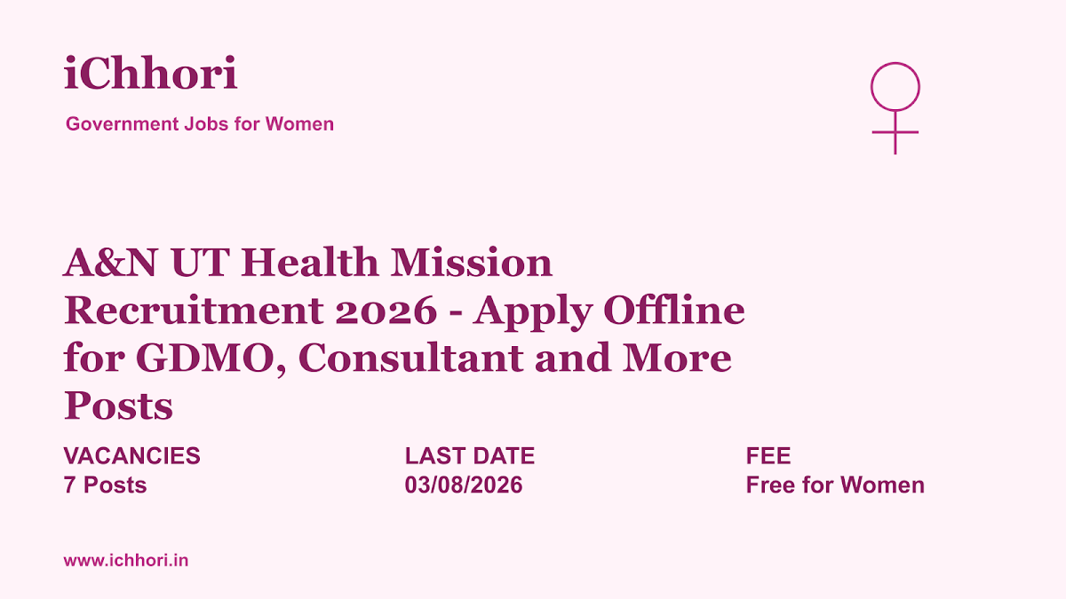 A&N UT Health Mission Recruitment 2026 - Apply Offline for GDMO, Consultant and More Posts - iChhori