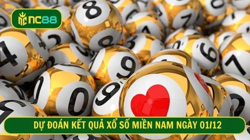Dự đoán kết quả XSMN sẽ về trong ngày 01/12/2025