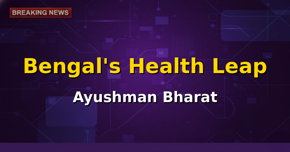 Image depicting a family benefiting from health insurance, with the Ayushman Bharat logo and West Bengal map, symbolizing comprehensive healthcare coverage in the state.