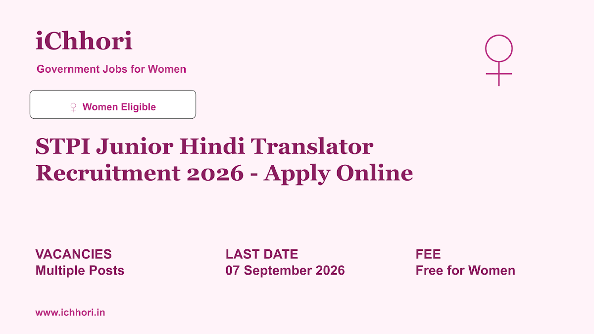 STPI Junior Hindi Translator Recruitment 2026 - Apply Online - iChhori