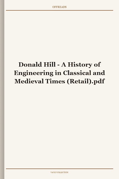 A History of Engineering in Classical and Medieval Times
