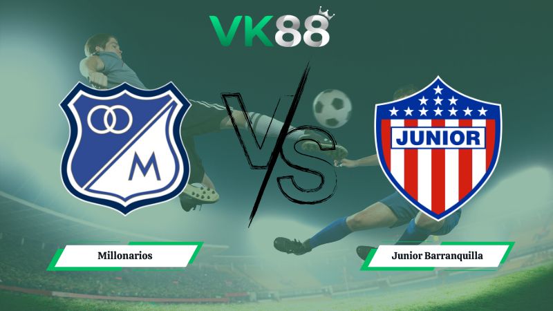 Nhận định soi kèo Millonarios vs Junior Barranquilla 06h10 ngày 26/01/2026