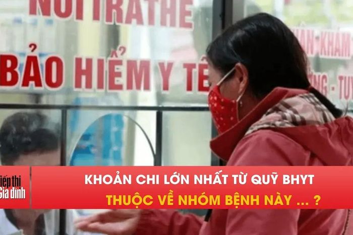 Sốc: Một ca bệnh được quỹ bảo hiểm chi hơn 6,3 tỉ đồng - Tạp chí Tiếp thị &amp; Gia đình