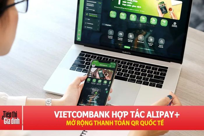 Vietcombank mở rộng thanh toán QR xuyên biên giới cho khách Việt - Tạp chí Tiếp thị &amp; Gia đình