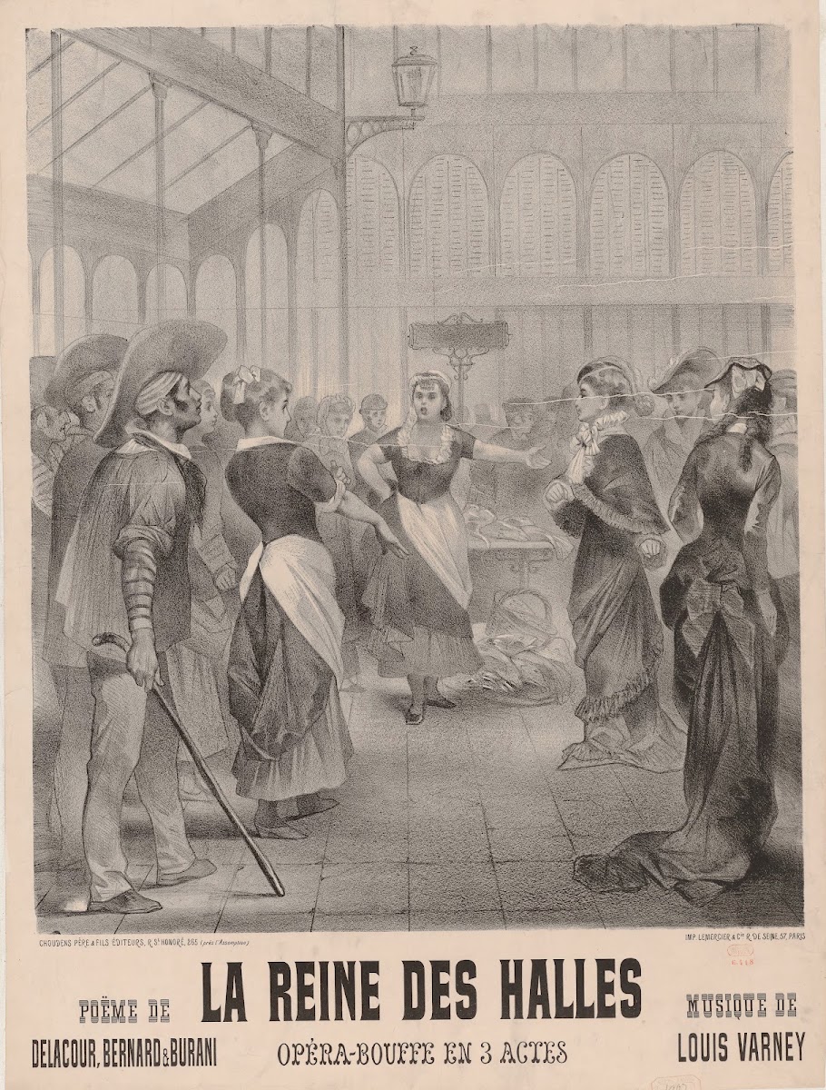 La reine des Halles Opéra bouffe en 3 actes 1881