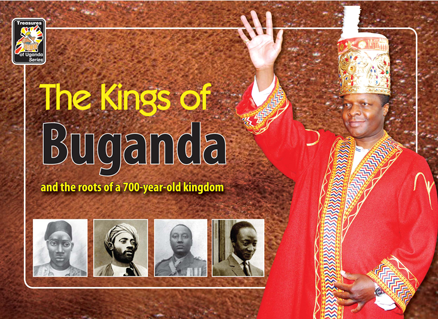 The Kings Of Buganda and the Roots of a 700 Year Old Kingdom