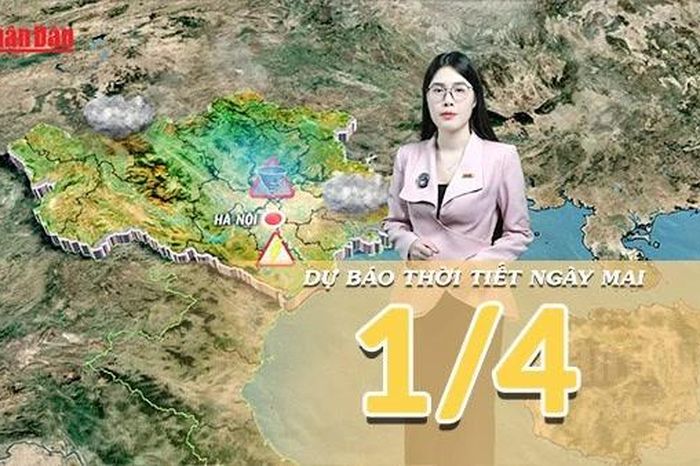 Dự báo thời tiết đêm nay và ngày mai 1/4/2026: Bắc Bộ đón không khí lạnh yếu, cảnh báo dông lốc và mưa đá - Báo Nhân Dân