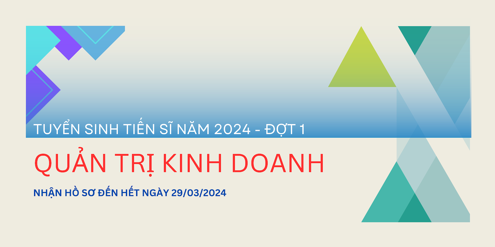 Thông báo tuyển sinh tiến sĩ ngành Quản trị kinh doanh đợt 1 năm 2024