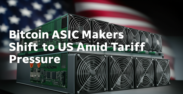 Bitcoin ASIC Makers Shift to US Amid Tariff Pressure