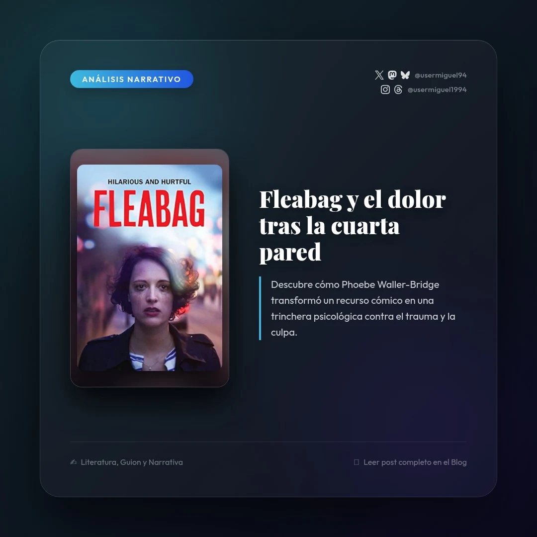 El truco invisible de Fleabag: la cuarta pared como trauma