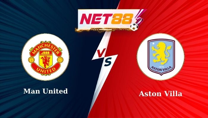 Soi Kèo Trận Đấu Man United vs Aston Villa