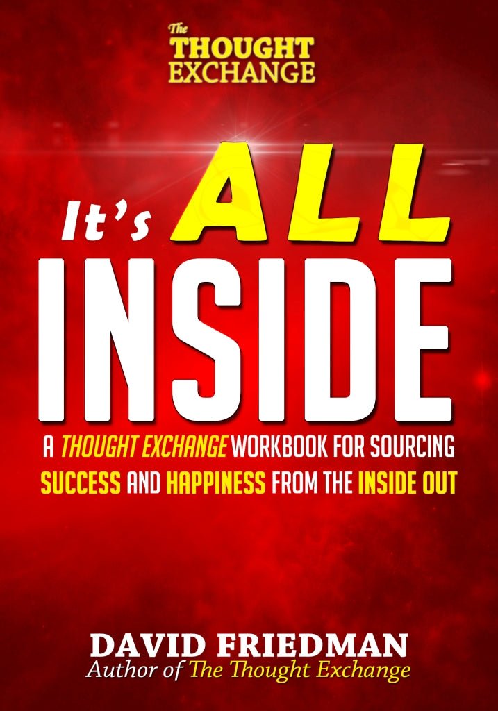 Its All Inside: A Thought Exchange Workbook