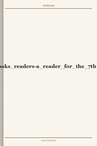 carroll and brooks readers-a reader for the 7th grade 1911