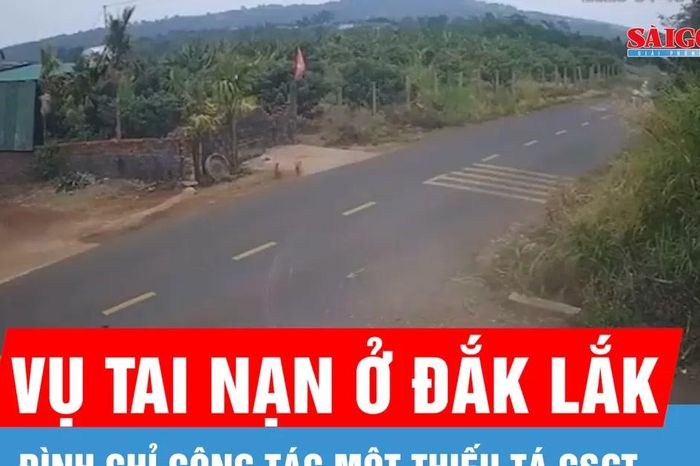 Đắk Lắk: Đình chỉ công tác cán bộ CSGT để điều tra vụ tai nạn khiến nam sinh tử vong - Báo Sài Gòn Giải Phóng