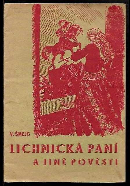 Lichnická paní a jiné pověsti