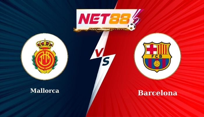Soi Kèo Trận Đấu Mallorca vs Barcelona