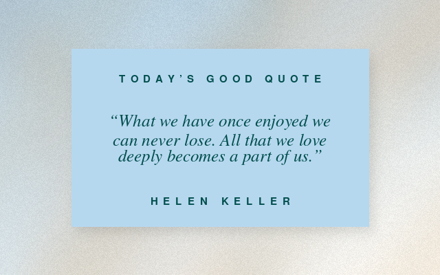 The Good Daily quote graphic for August 7, 2026