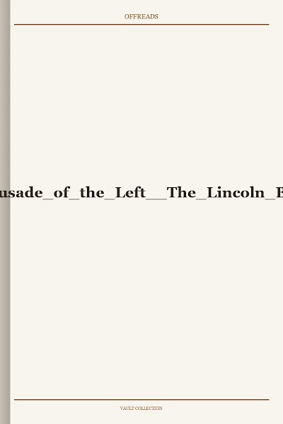 Crusade of the Left: The Lincoln Battalion in the Spanish Civil War