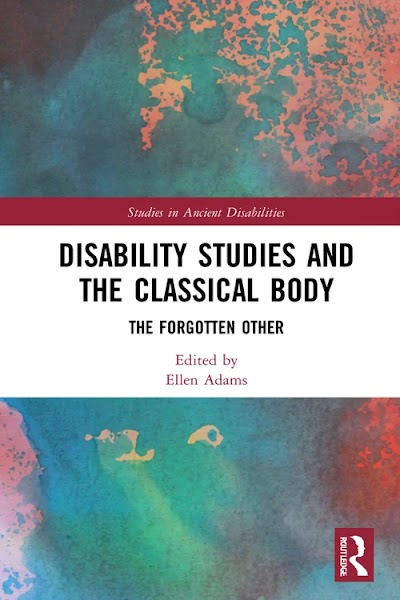 Disability Studies and the Classical Body. The Forgotten Other