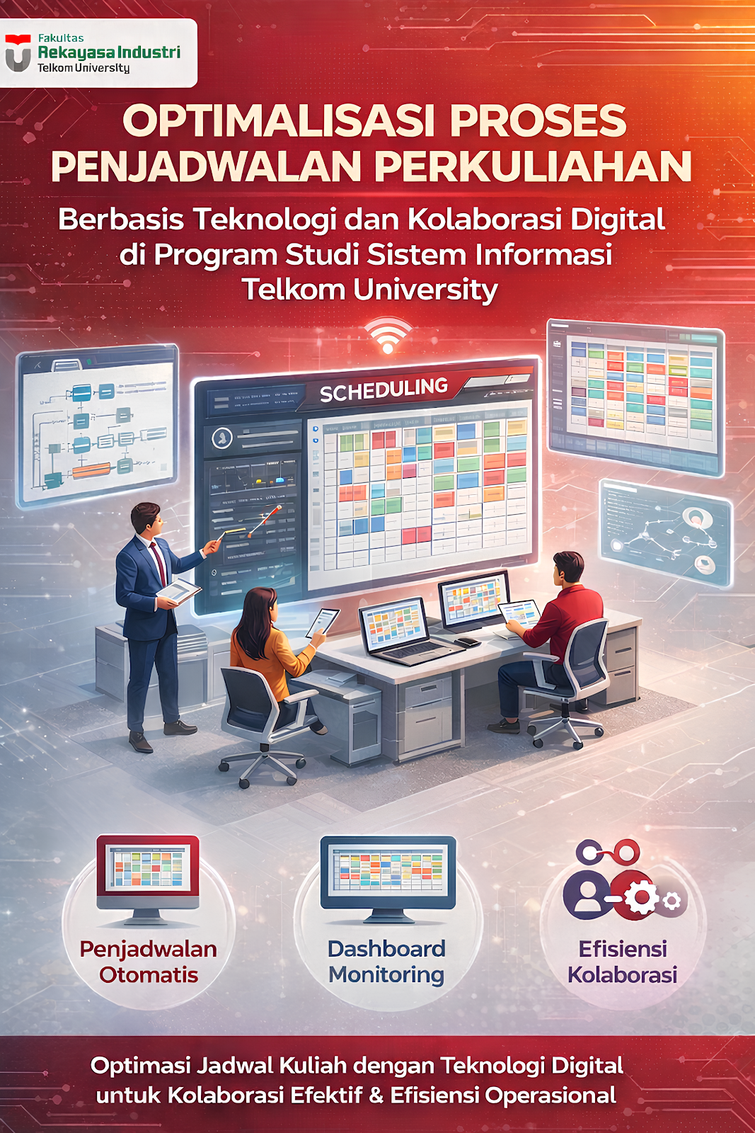 OPTIMASI PROSES PENJADWALAN PERKULIAHAN BERBASIS TEKNOLOGI DAN KOLABORASI DIGITAL DI PROGRAM STUDI SISTEM INFORMASI TELKOM UNIVERSITY