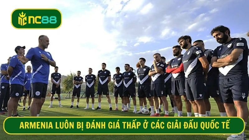 Armenia thường tham gia các giải đấu với vị thế chiếu dưới