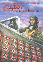 Gabby, život stíhače