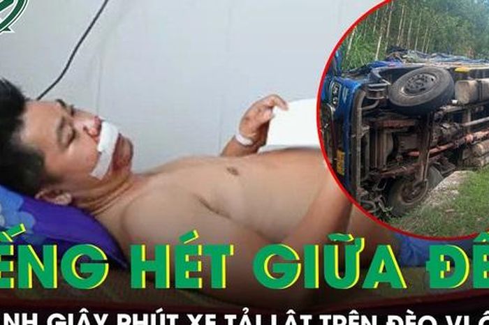 Ám ảnh tiếng hét 'mất phanh' giữa đêm trên đèo Vi Ô Lắk: Nạn nhân sống sót kể giây phút xe tải lật - Báo Sức Khỏe &amp; Đời Sống