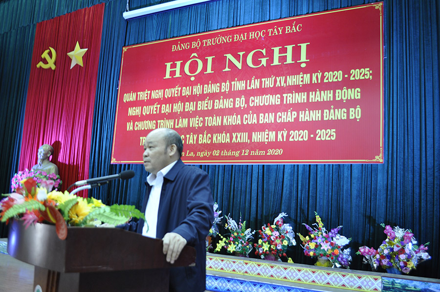 Hội nghị quán triệt, triển khai các văn kiện Đại hội Đại biểu Đảng bộ tỉnh Sơn La lần thứ XV, nhiệm kỳ 2020-2025 và Chương trình làm việc toàn khóa của BCH Đảng bộ Trường Đại học Tây Bắc khóa XXIII, nhiệm kỳ 2020-2025.