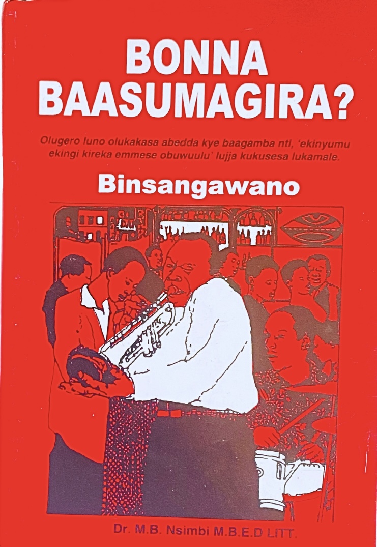 Bonna Baasumagira? by M.B Nsimbi